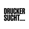 DRUCKER SUCHT…