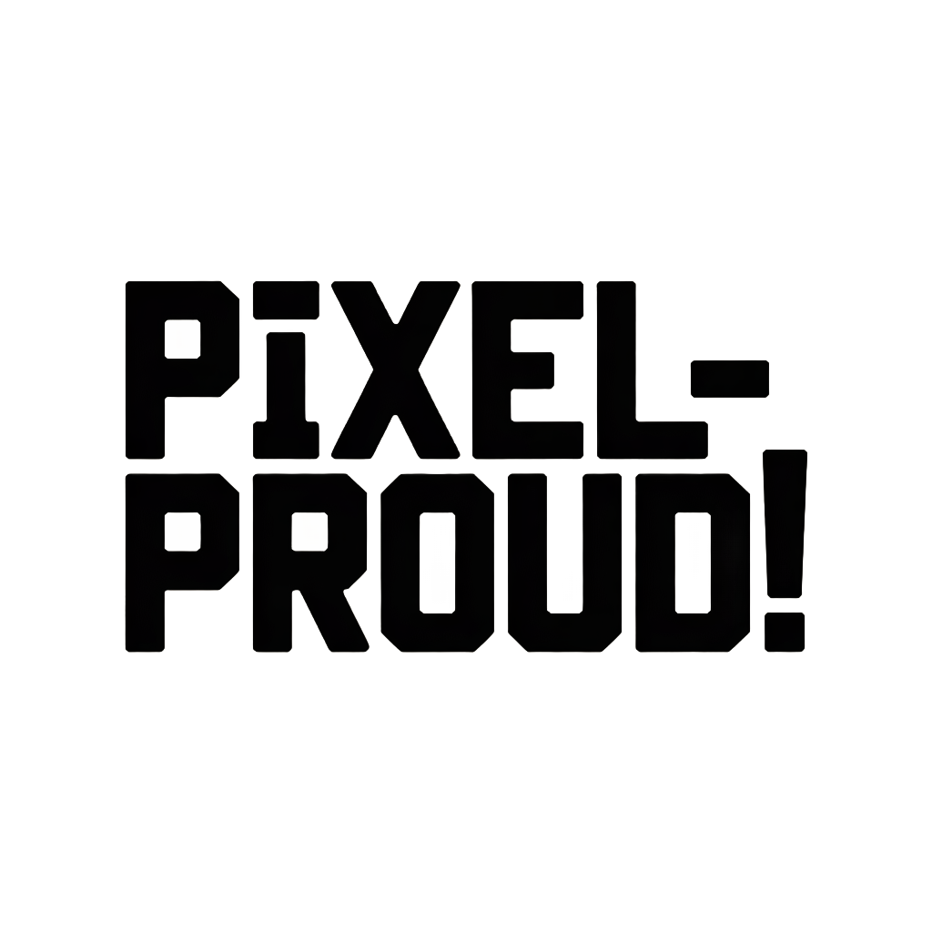 Pixel-Proud!