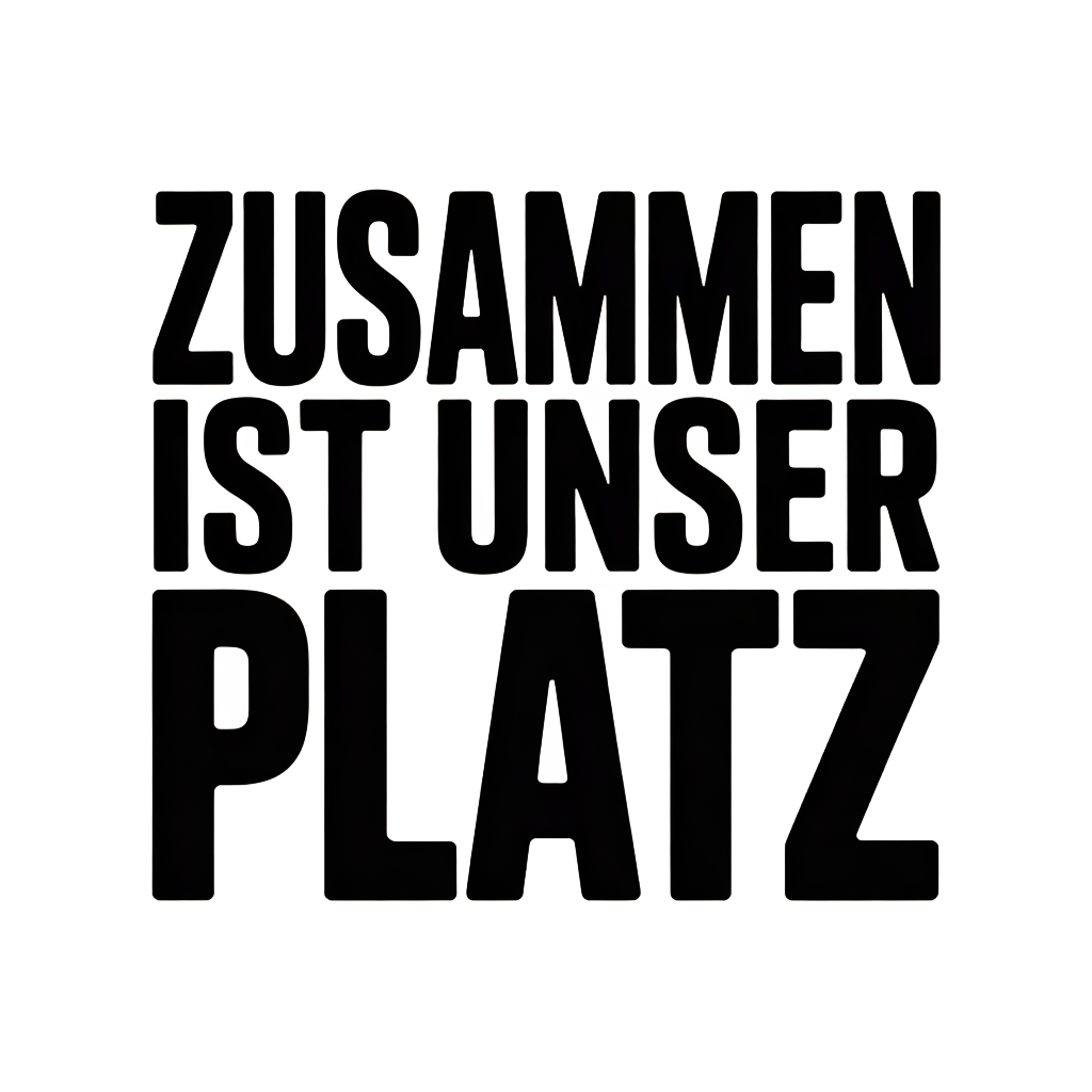 Zusammen ist unser Platz