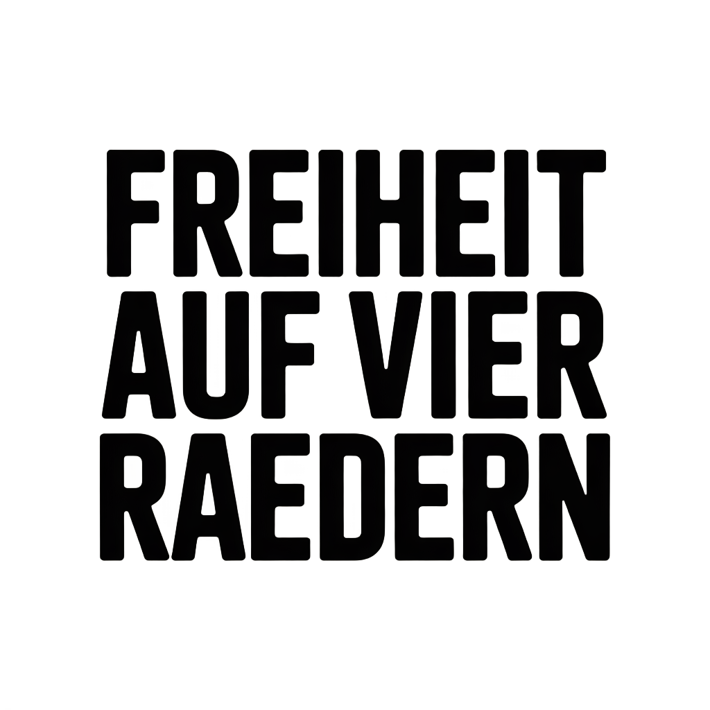 Freiheit auf vier Raedern