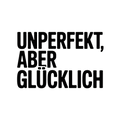 Unperfekt, aber glücklich