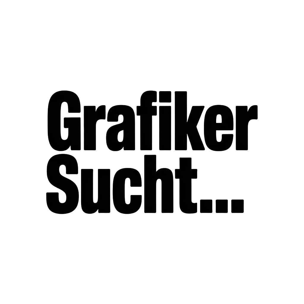 GRAFIKER SUCHT…