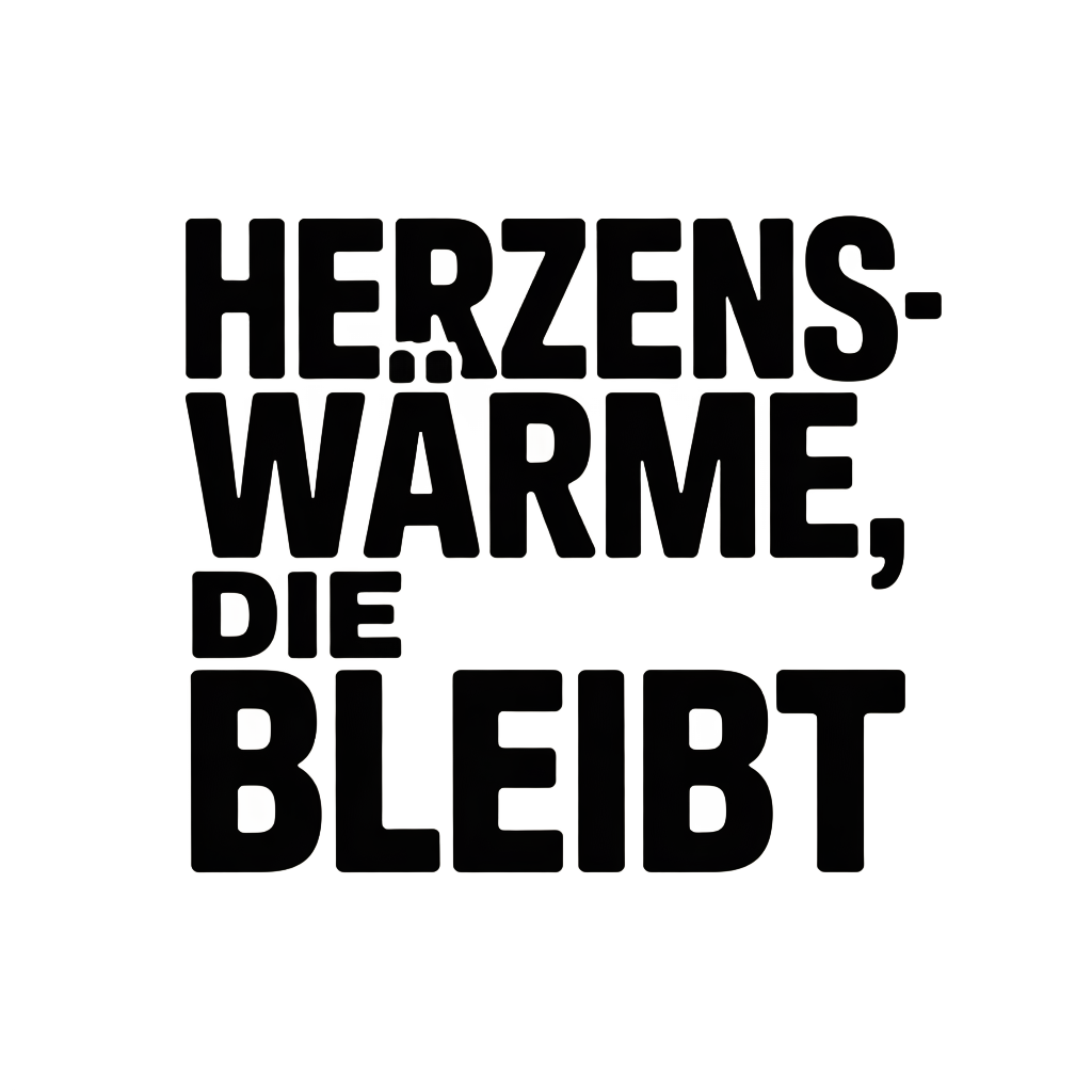 Herzenswärme, die bleibt