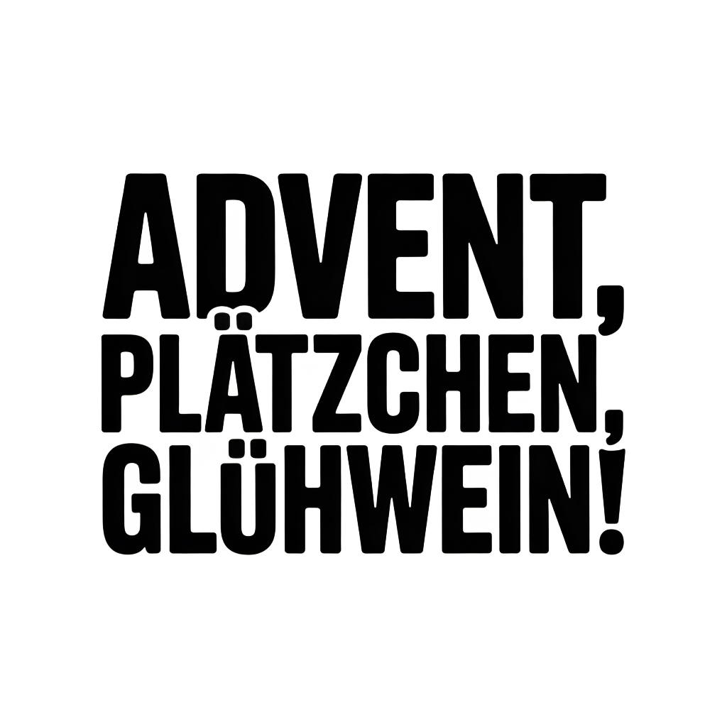 Advent, Plätzchen, Glühwein!