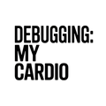 Debugging: My Cardio