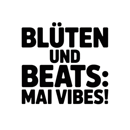 Blüten und Beats: Mai Vibes!