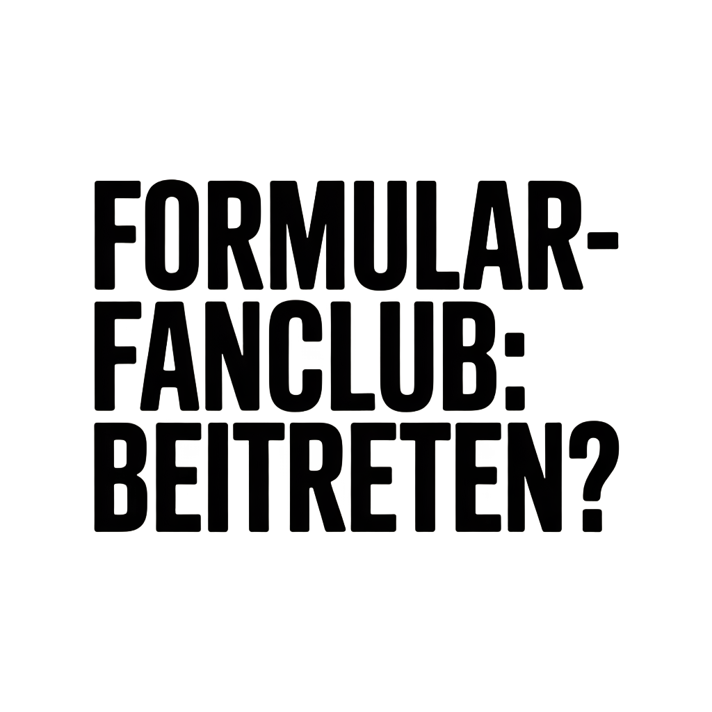 Formular-Fanclub: Beitreten?