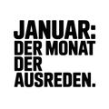 Januar: Der Monat der Ausreden.