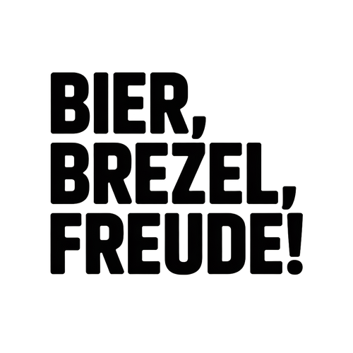 Bier, Brezel, Freude!