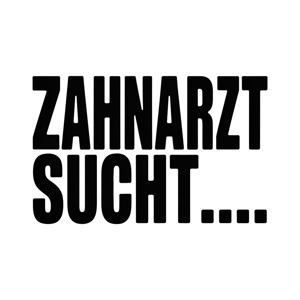 ZAHNARZT SUCHT…