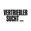 VERTRIEBLER SUCHT…