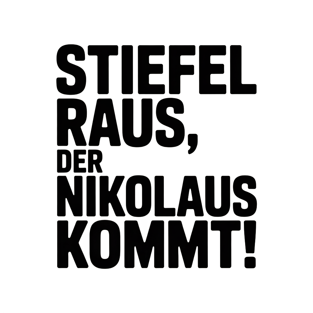 Stiefel raus, der Nikolaus kommt!