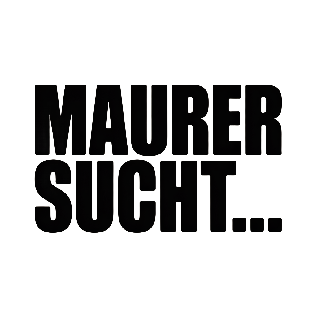 MAURER SUCHT…