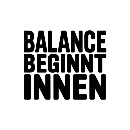 Balance beginnt innen