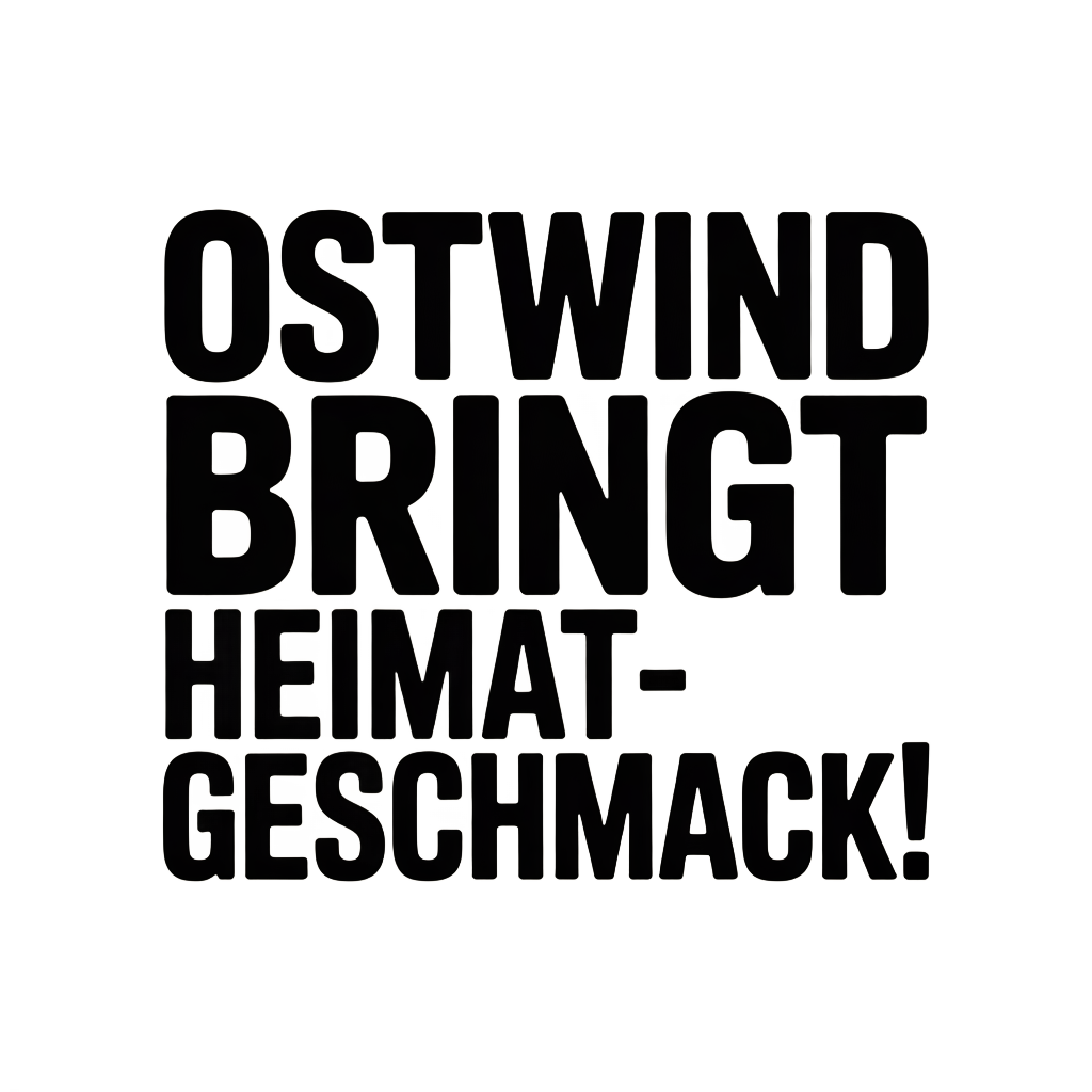 Ostwind bringt Heimatgeschmack!