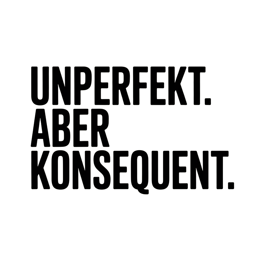 Unperfekt Aber Konsequent Spruch T-Shirt Statement Tee