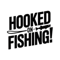 Hooked on Fishing!