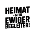 Heimat – mein ewiger Begleiter!