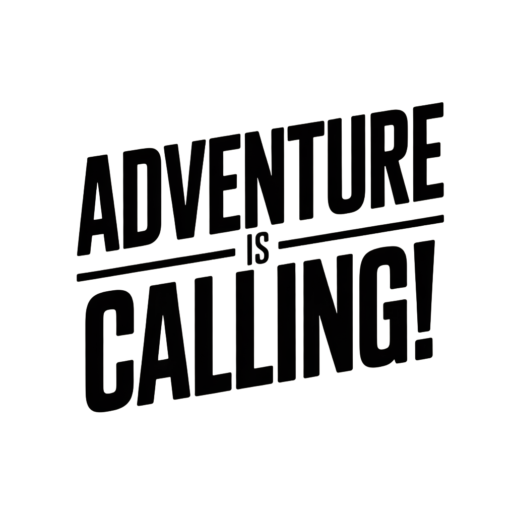Adventure is calling!