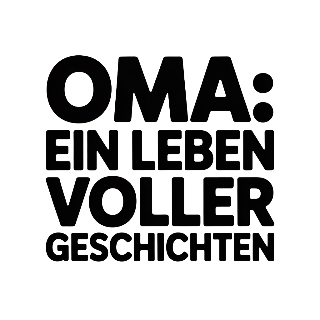 Oma: Ein Leben voller Geschichten