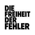 Die Freiheit der Fehler