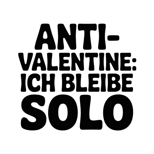 Anti-Valentine: Ich bleibe solo