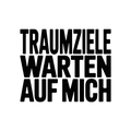 Traumziele warten auf mich