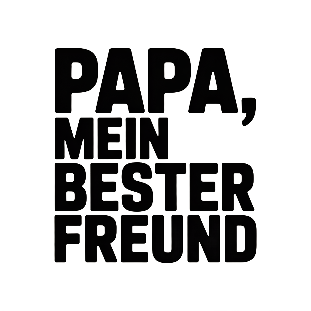Papa, mein bester Freund