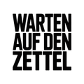 Warten auf den Zettel