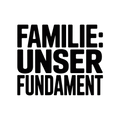 Familie: Unser Fundament