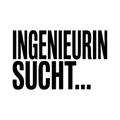 INGENIEURIN SUCHT…