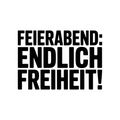 Feierabend: Endlich Freiheit!