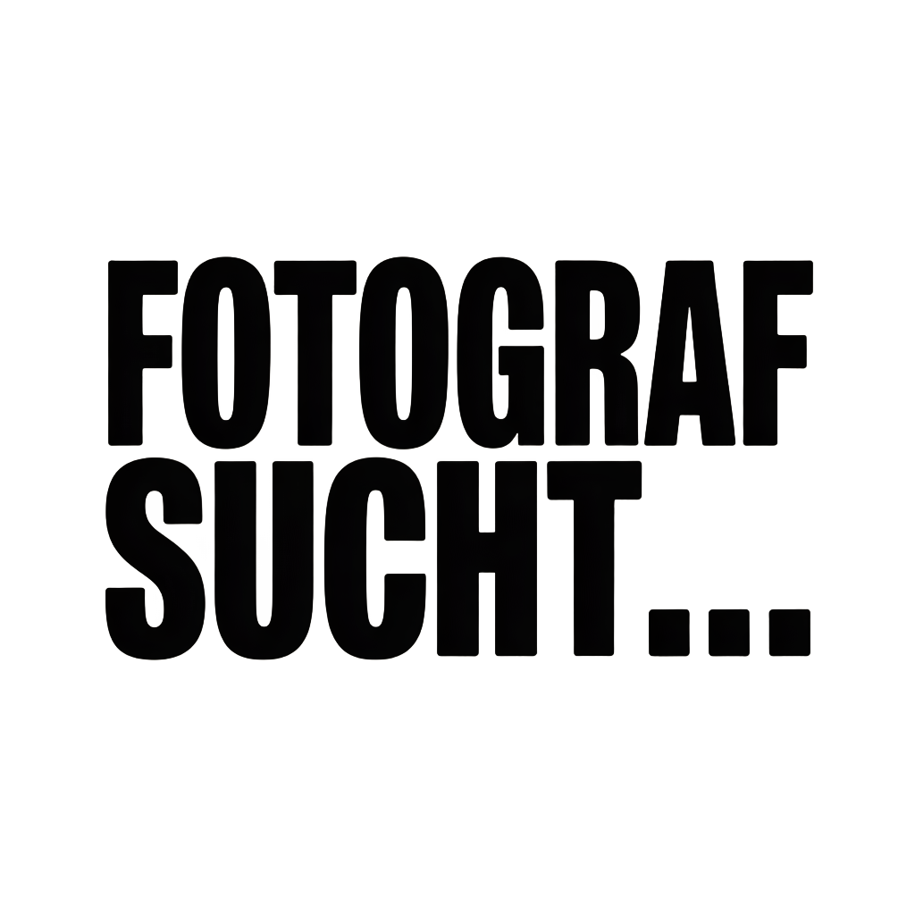 FOTOGRAF SUCHT…