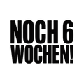 Noch 6 Wochen!