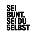 Sei bunt, sei du selbst