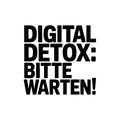 Digital Detox: Bitte warten!