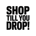 Shop till you drop!