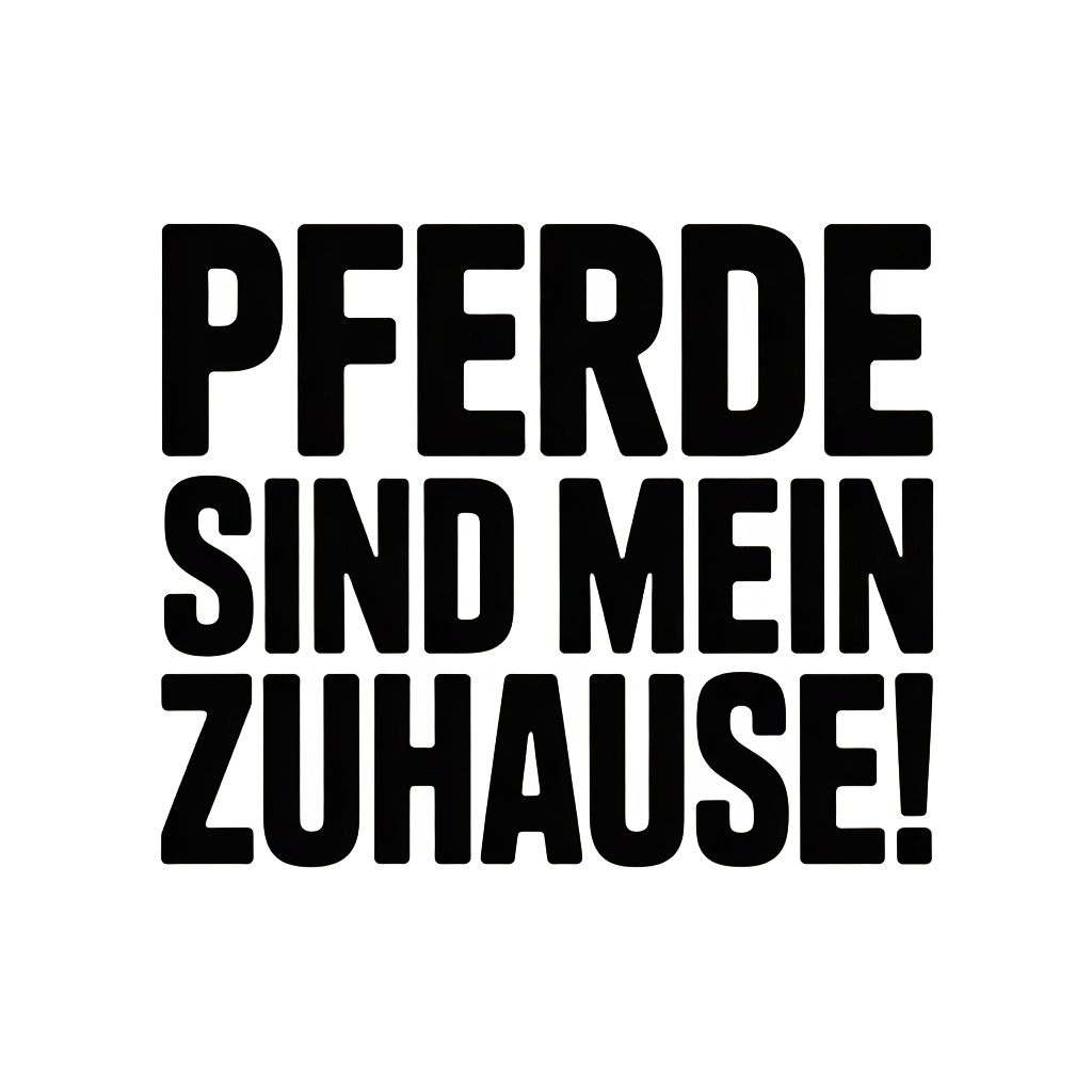 Pferde sind mein Zuhause!