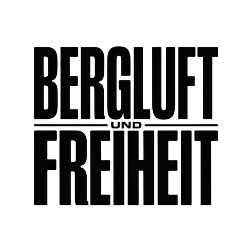 Bergluft und Freiheit