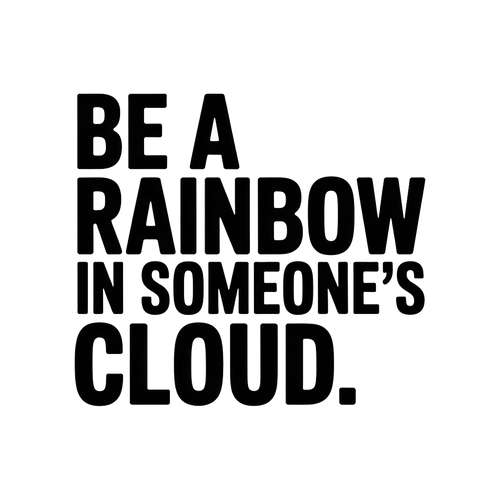 Be A Rainbow Pride Positive LGBTQ T-Shirt Tee