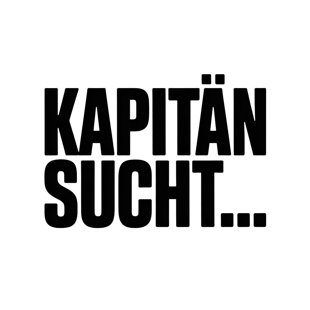 KAPITÄN SUCHT…