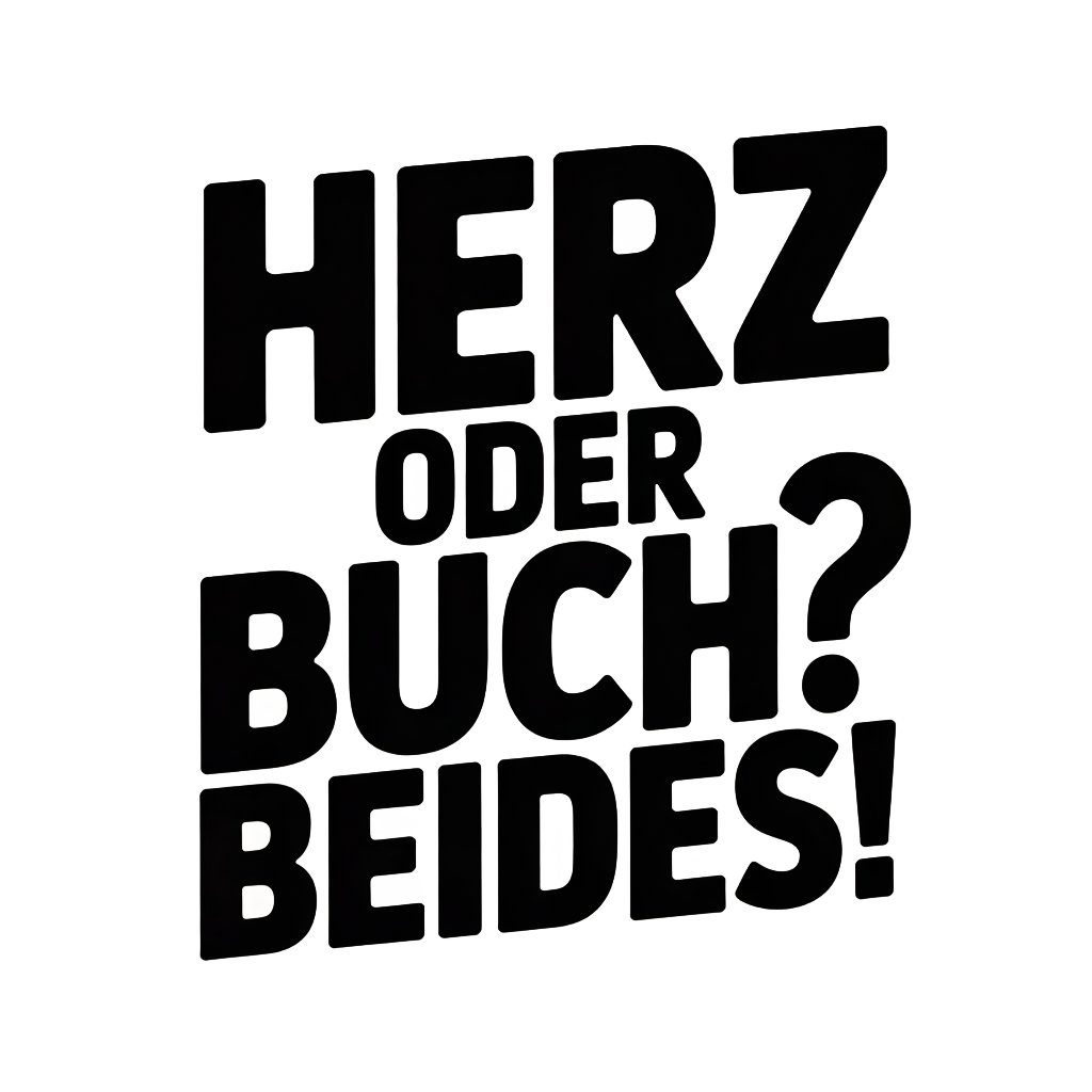 Herz oder Buch? Beides!