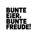 Bunte Eier, bunte Freude!