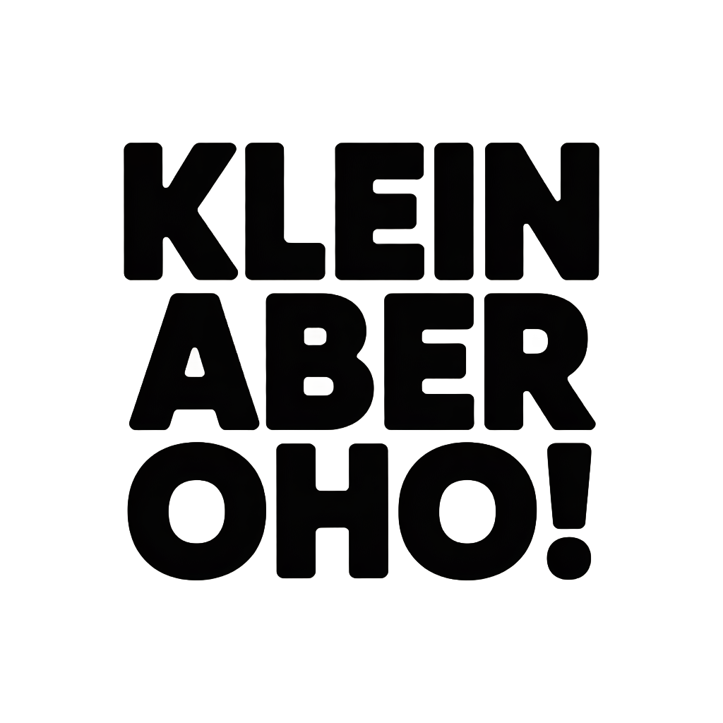 Klein aber oho!