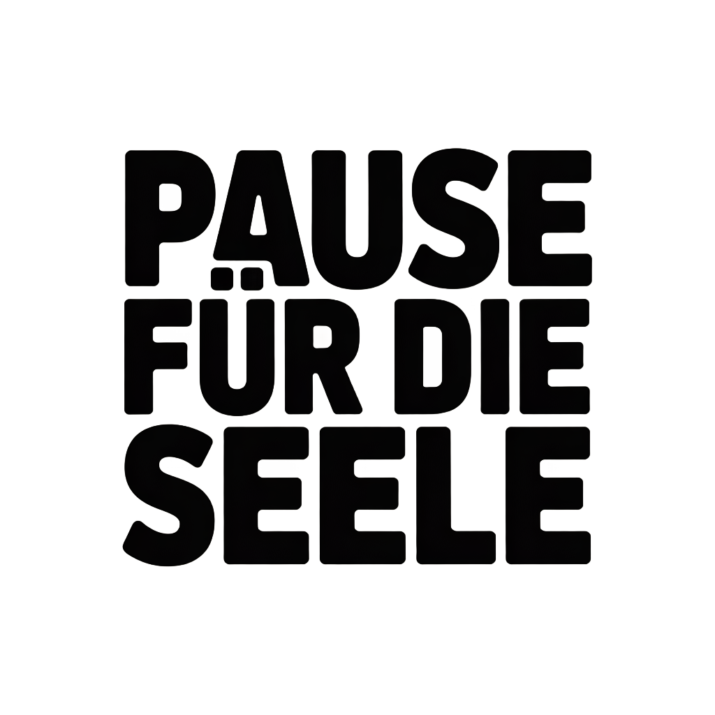 Pause für die Seele
