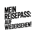 Mein Reisepass: Auf Wiedersehen!