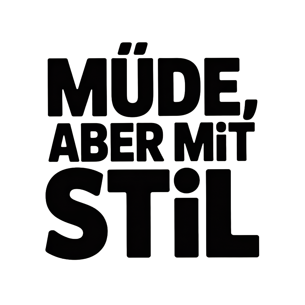Müde, aber mit Stil