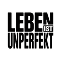 Leben ist unperfekt