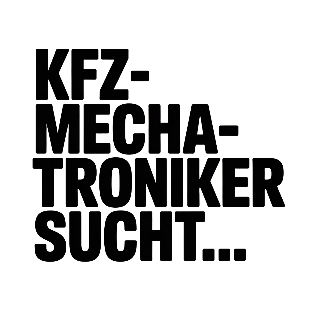 KFZ-MECHATRONIKER SUCHT…
