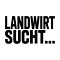 LANDWIRT SUCHT…